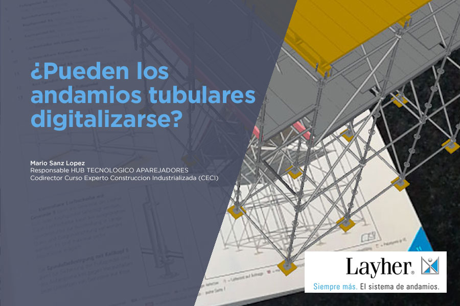 ¿PUEDEN LOS ANDAMIOS TUBULARES DIGITALIZARSE?