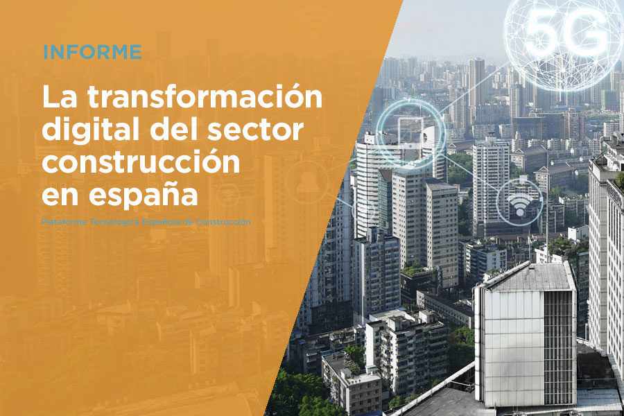 LA TRANSFORMACIÓN DIGITAL DEL SECTOR CONSTRUCCIÓN EN ESPAÑA