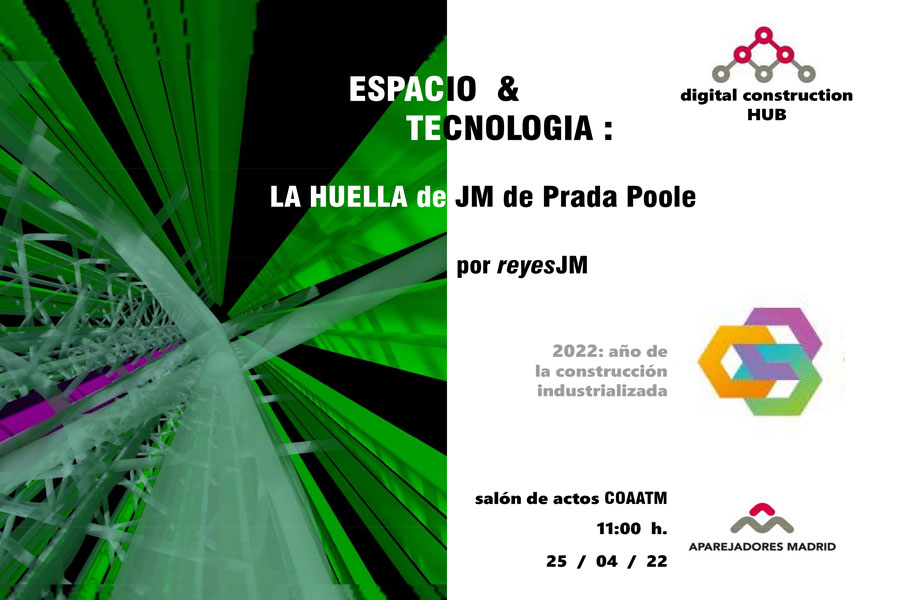 ESPACIO&TECNOLOGÍA: LA HUELLA DE JM DE PRADA POOLE